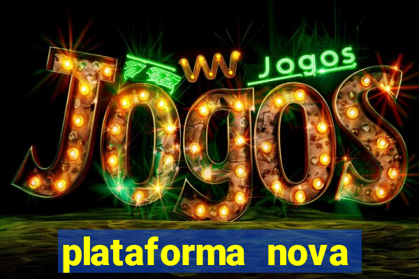 plataforma nova para jogar fortune tiger